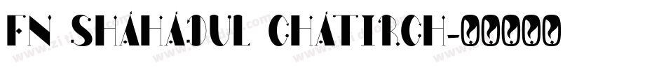 FN Shahadul Chatirch字体转换